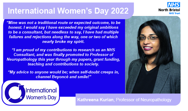 “Mine was not a traditional route or expected outcome, to be honest. I would say I have exceeded my original ambitions to be a consultant, but needless to say, I have had multiple failures and rejections along the way, one or two of which nearly broke my spirit. “I am proud of my contributions to research as an NHS Consultant, and was finally promoted to Professor of Neuropathology this year through my papers, grant funding, teaching and contributions to society. “My advice to anyone would be; when self-dou